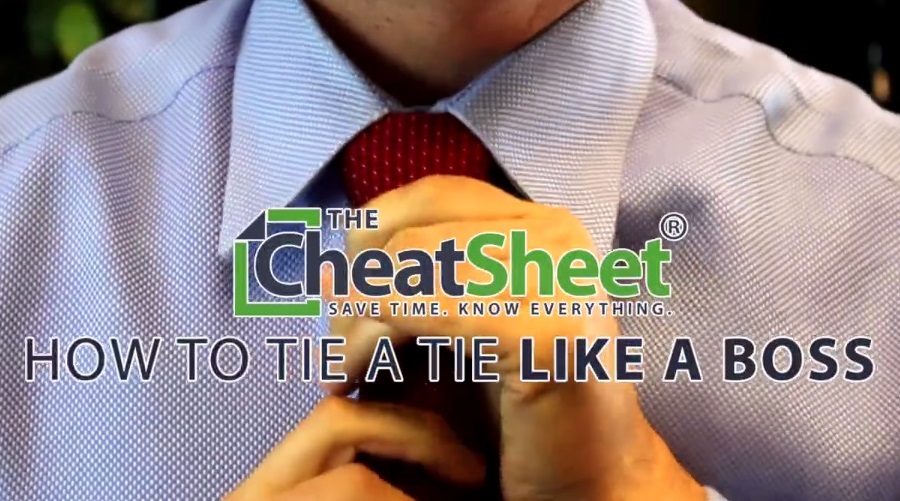 How to Tie a Tie – Like a Boss: Cheat Sheet Moves Into Video